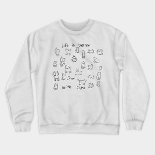 Life is better with cats, so many cats in such cute poses! Crewneck Sweatshirt